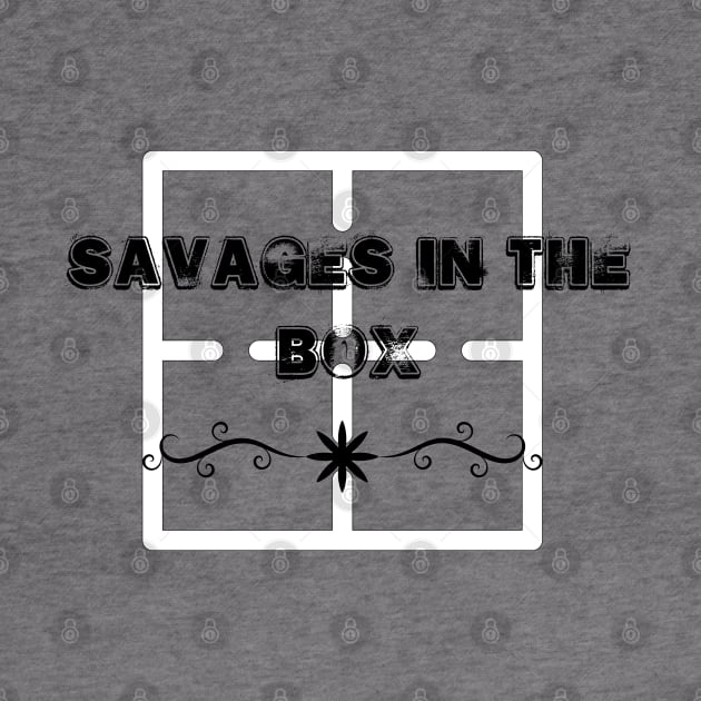 savages in the box by BlackRose Store